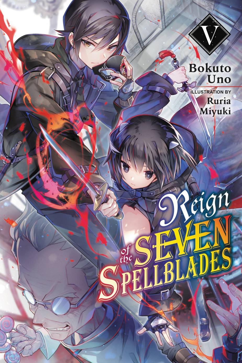Reign Of The Seven Spellblades Vol 5 Bokuto Uno