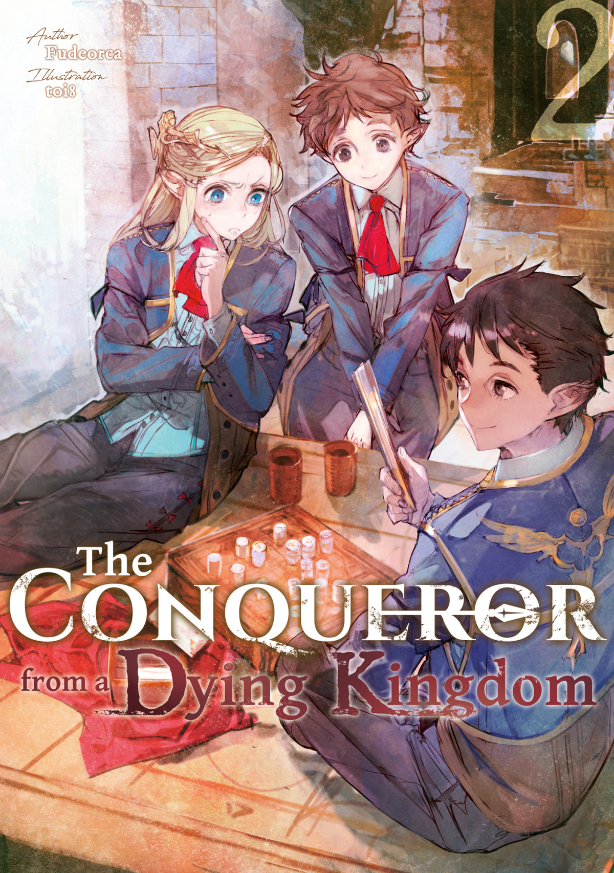 The Conqueror From A Dying Kingdom Volume 2 Fudeorca