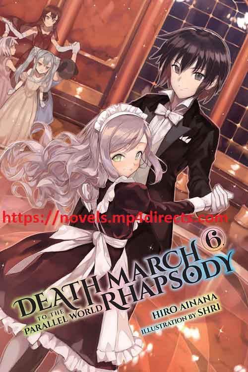Death March To The Parallel World Rhapsody Vol 6 Light Novel Hiro Ainana