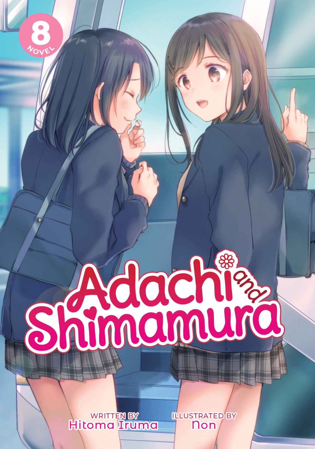 Adachi And Shimamura Light Novel Vol 8 Hitoma Iruma
