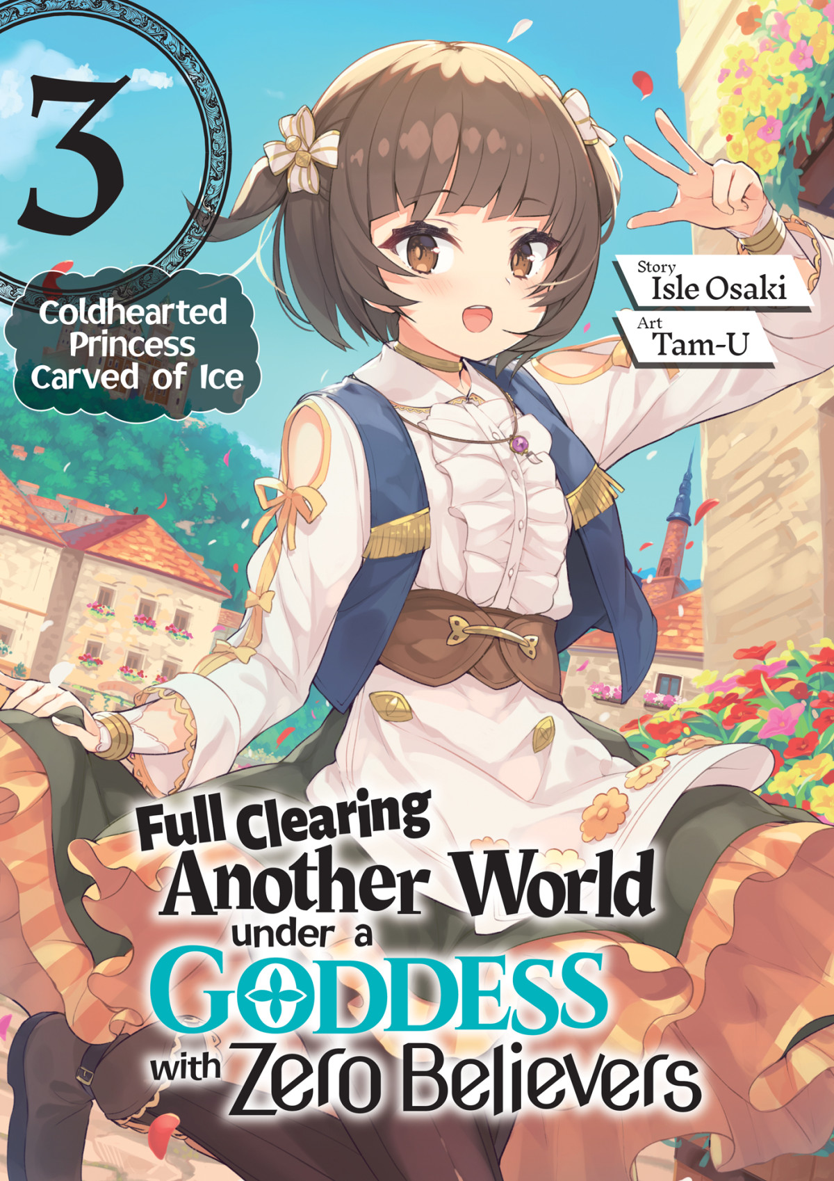 Full Clearing Another World Under A Goddess With Zero Believers Vol 3 Isle Osaki