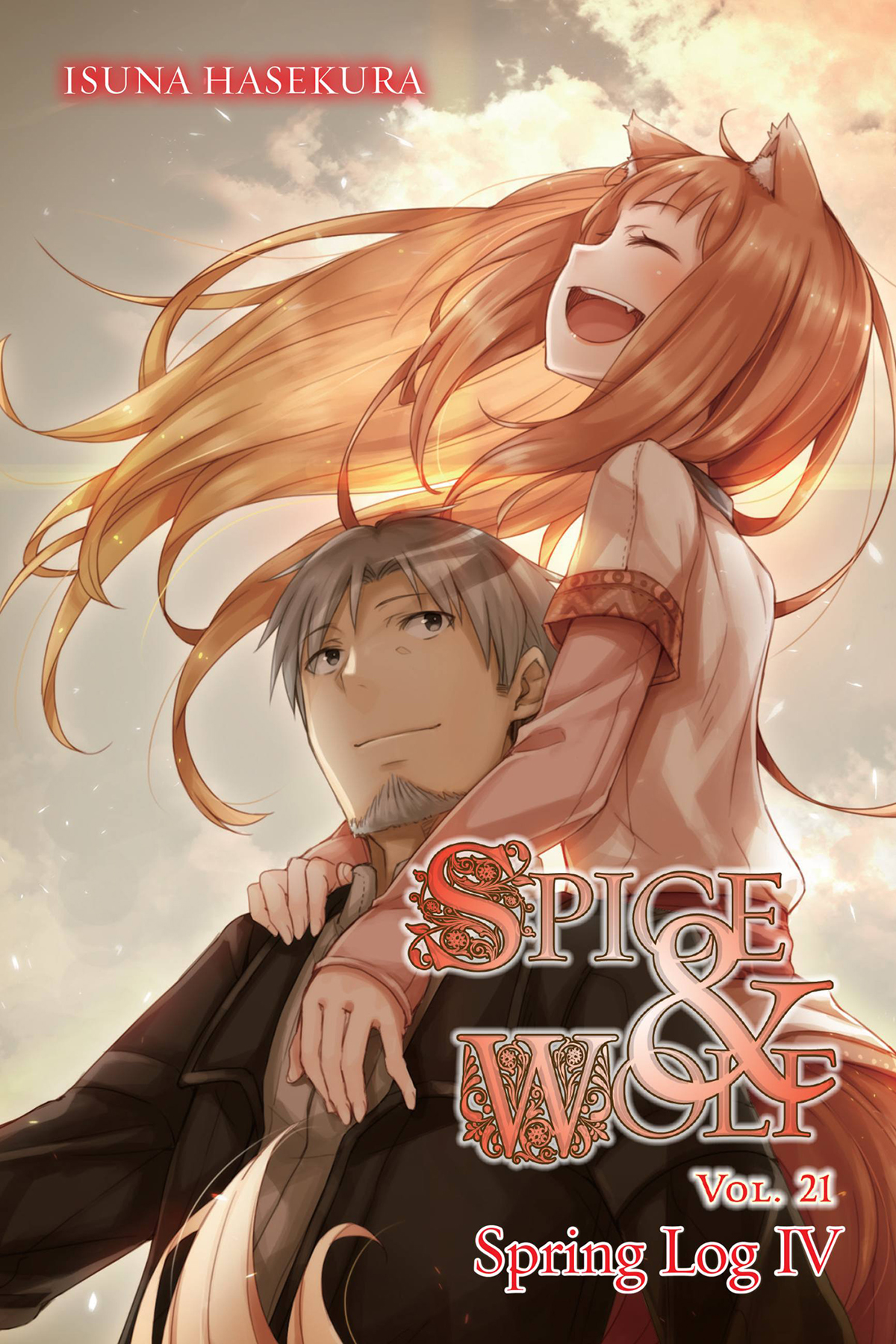Spice And Wolf Vol 21 Spring Log Iv Isuna Hasekura And Jyuu Ayakura