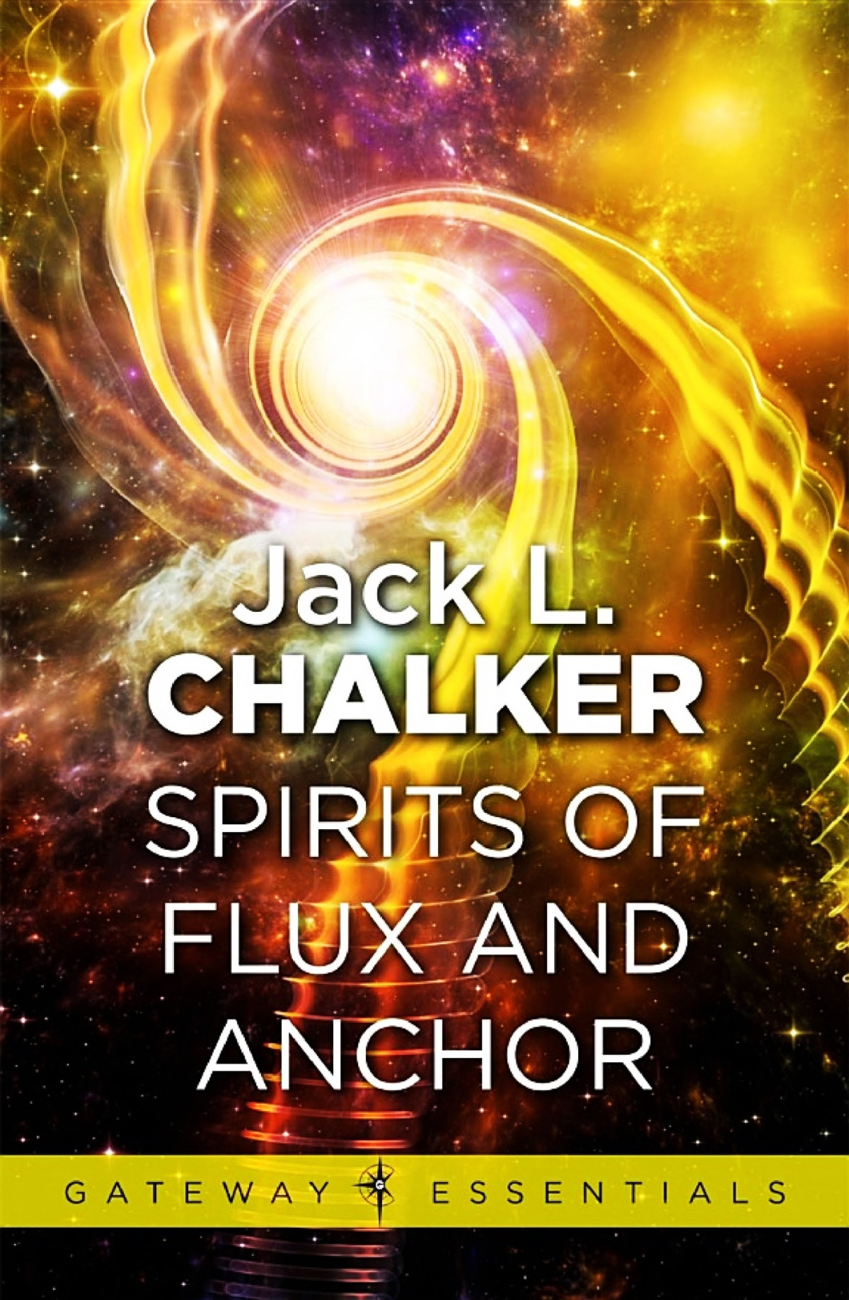 Spirits Of Flux Anchor Jack L Chalker