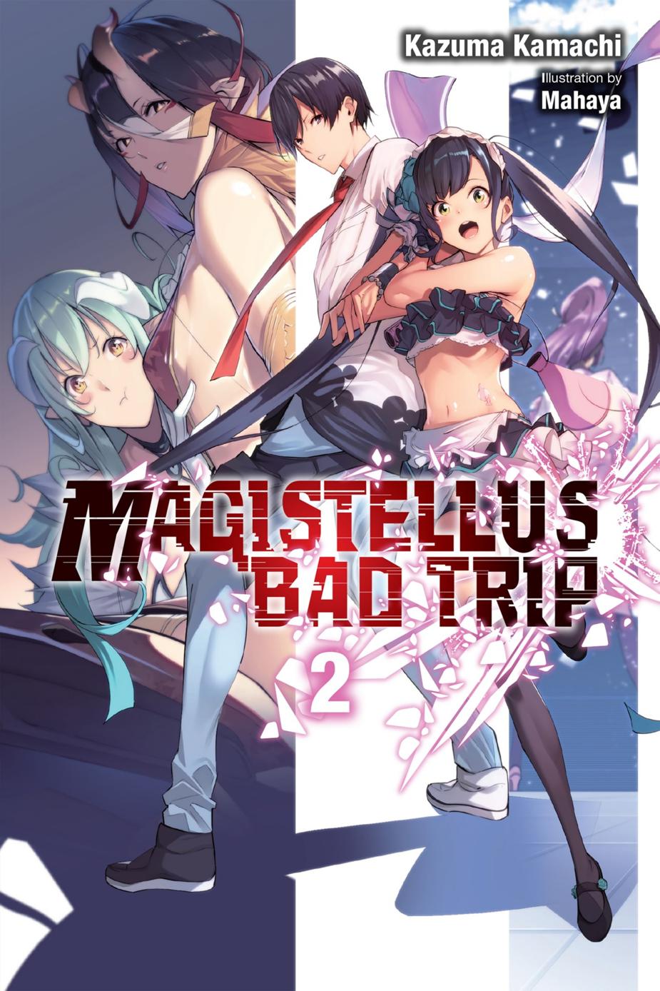 Magistellus Bad Trip Vol 2 Kazuma Kamachi