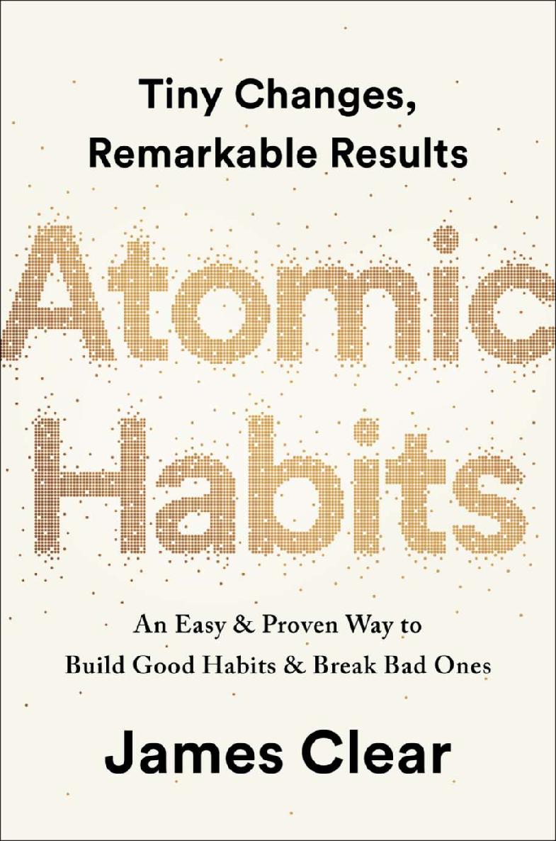 Atomic Habits Tiny Changes Remarkable Results James Clear