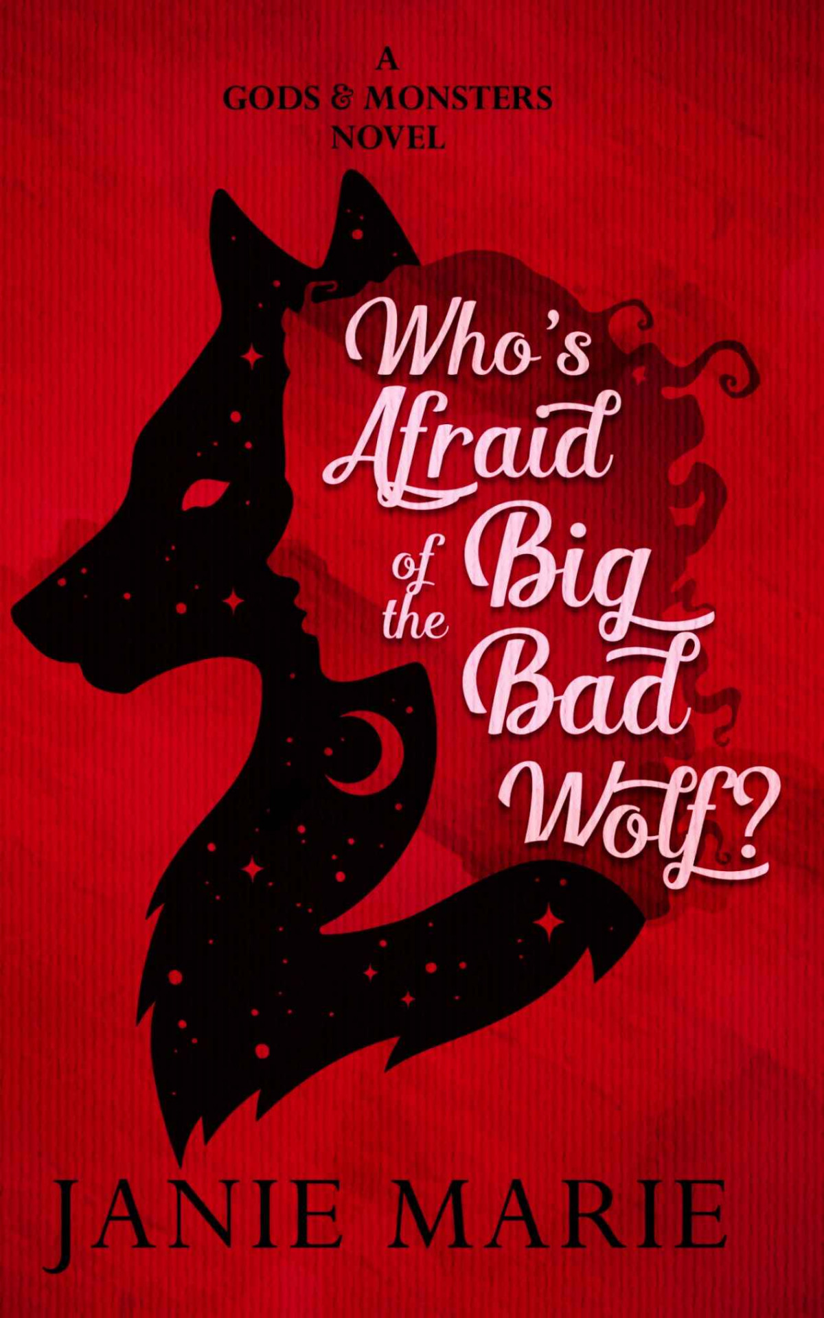 Whos Afraid Of The Big Bad Wolf Janie Marie