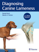 Diagnosing Canine Lameness Daniel Koch Martin S Fischer