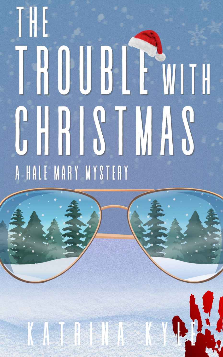 The Trouble With Christmas Katrina Kyle