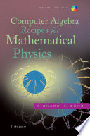 Computer Algebra Recipes For Mathematical Physics Richard H Enns