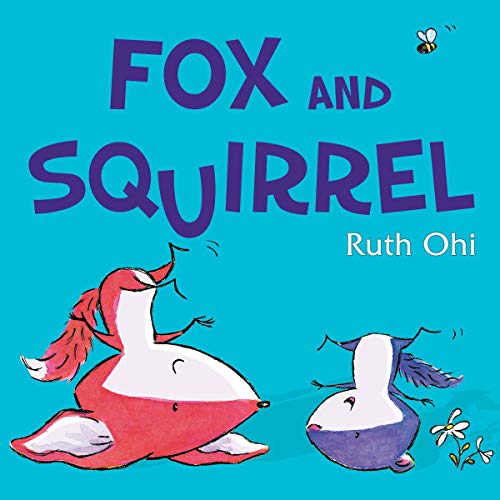 Fox And Squirrel Ruth Ohi