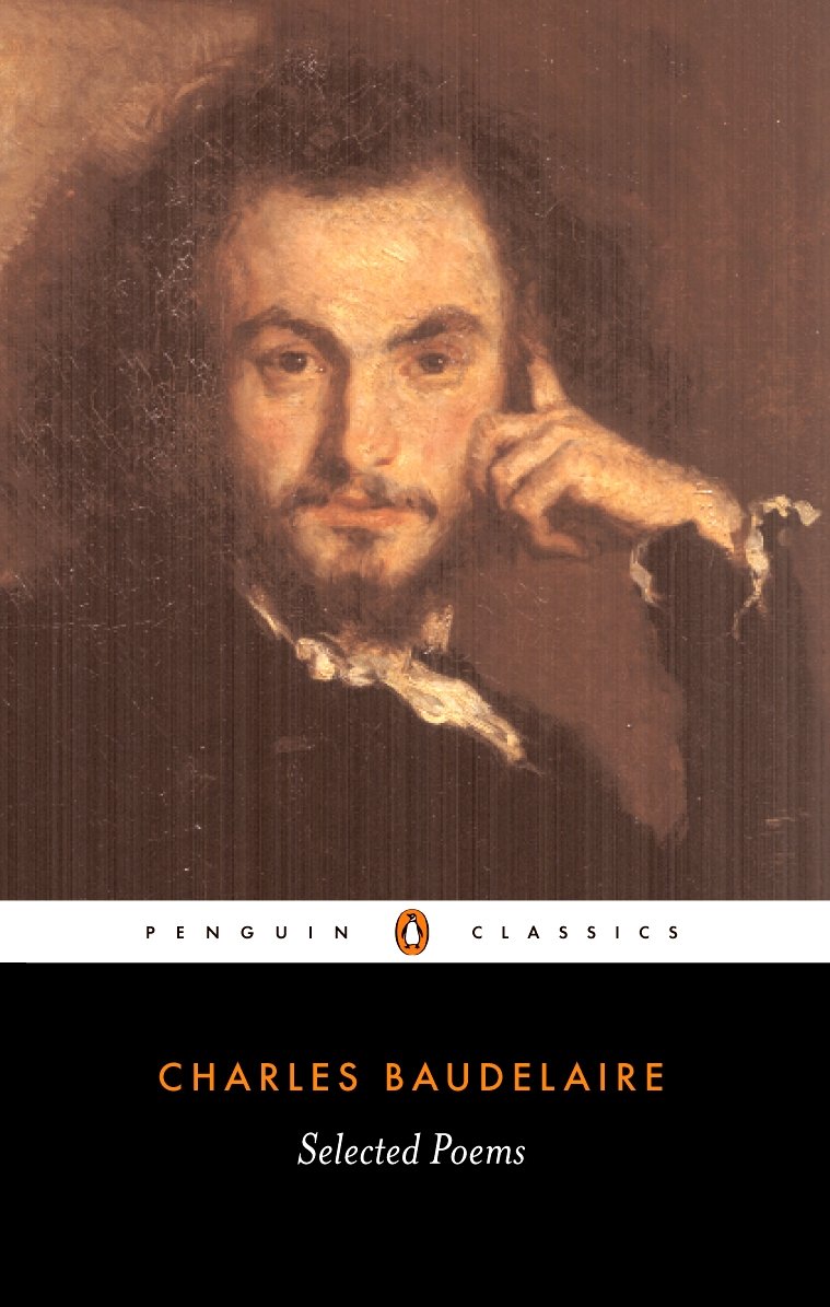 Selected Poems French And English Charlespierre Baudelaire Translated By Carol Clark