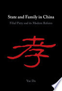State And Family In China Filial Piety And Its Modern Reform 1st Edition Yue Du