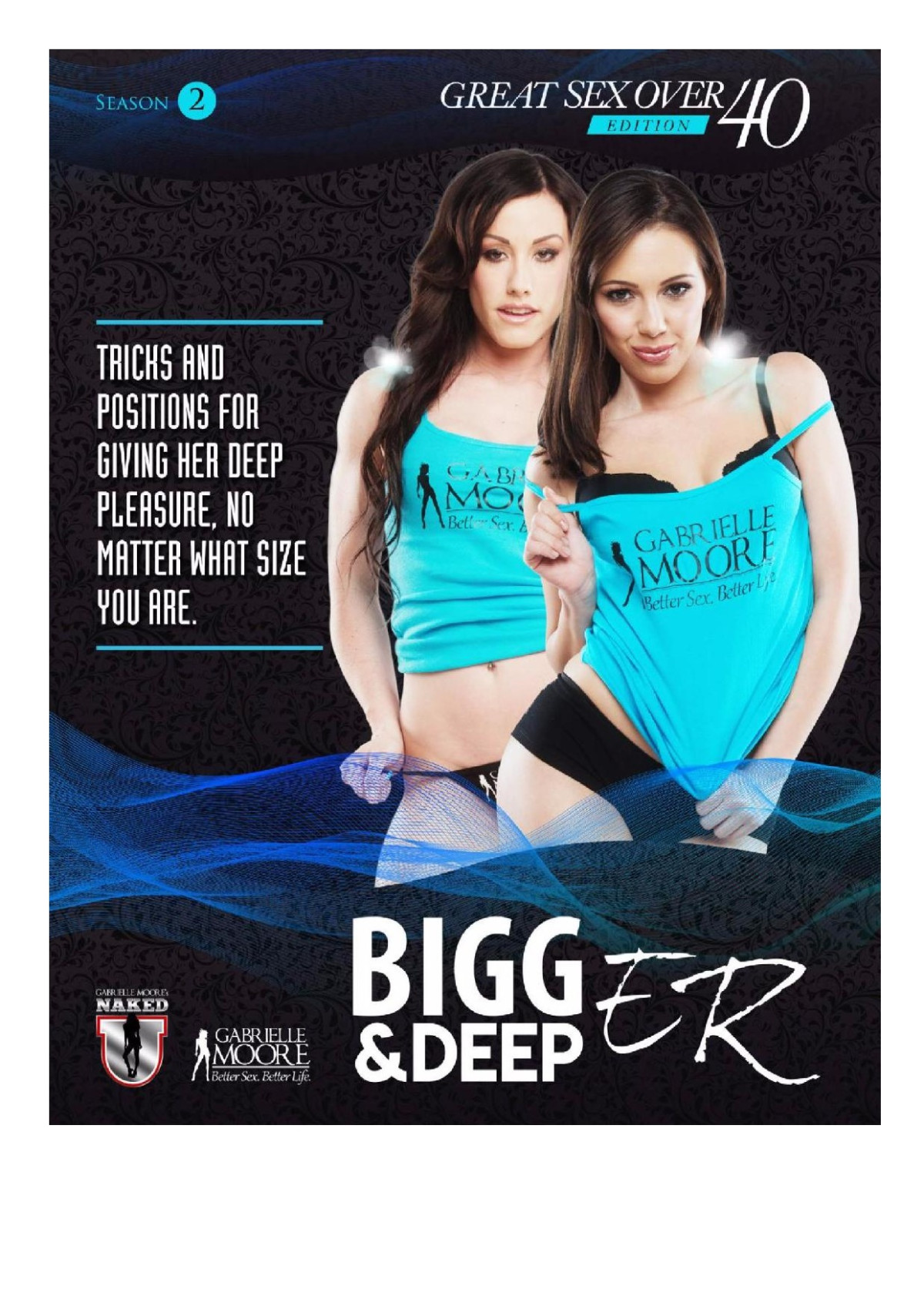Bigger Deeper 1st Edition Gabrielle Moore