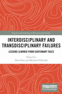 Interdisciplinary And Transdisciplinary Failures 1st Edition Dena Fam