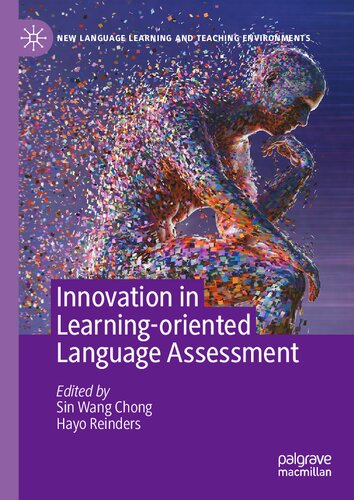 Innovation In Learningoriented Language Assessment First Puplished Sin Wang Chong