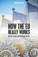 How The Eu Really Works 2nd Edition Olivier Costa Nathalie Brack