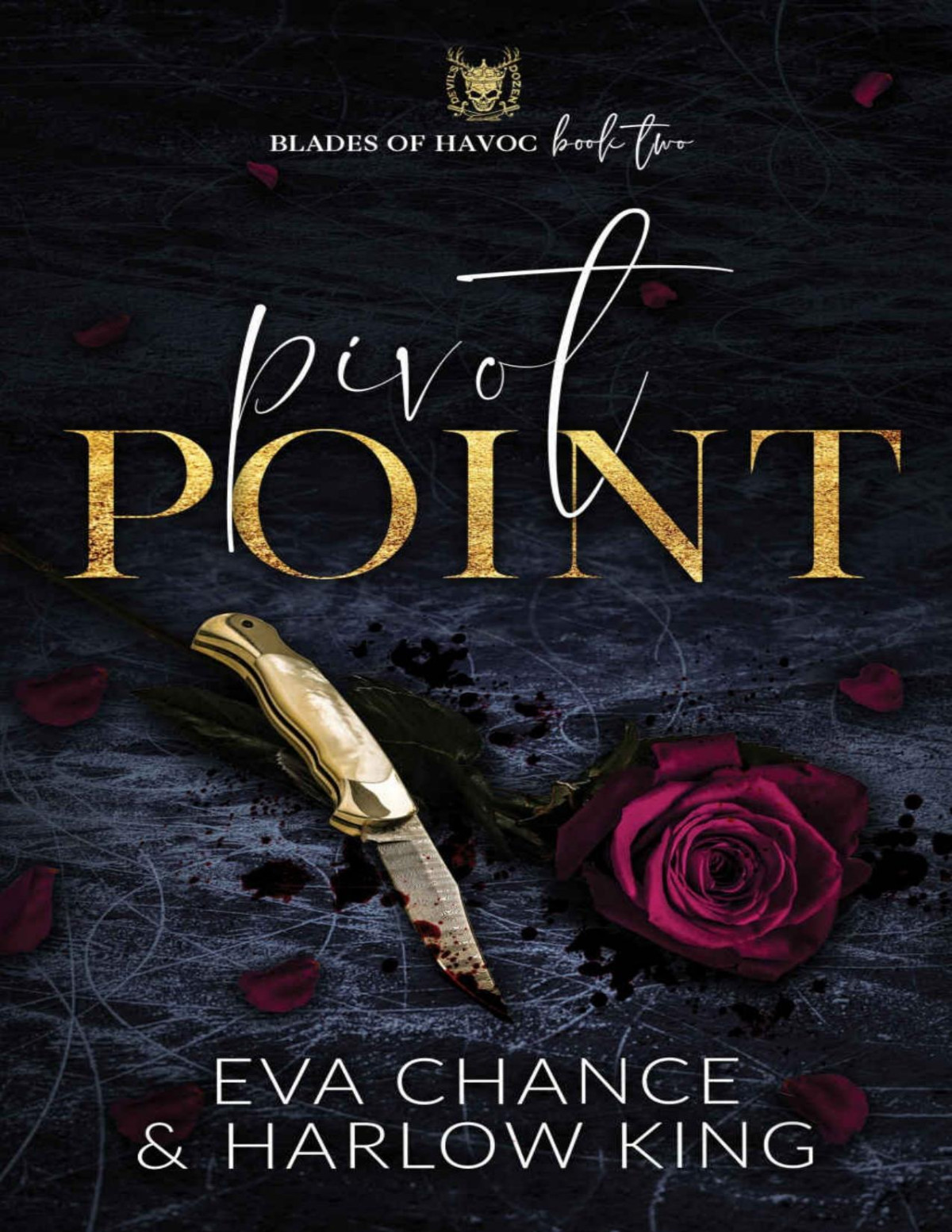 Pivot Point Blades Of Havoc Book 2 Eva Chance Harlow King