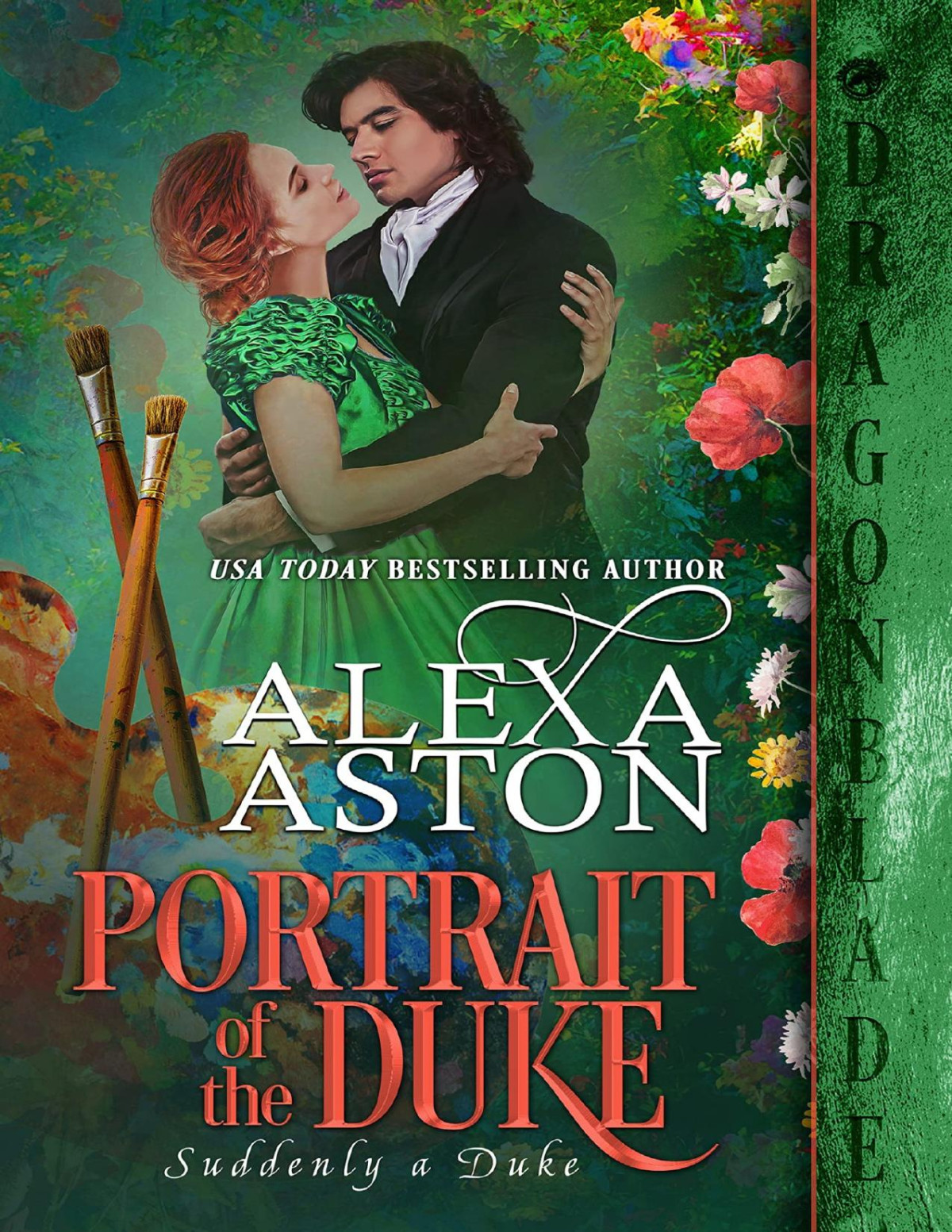 Portrait Of The Duke Suddenly A Duke Book 1 Alexa Aston