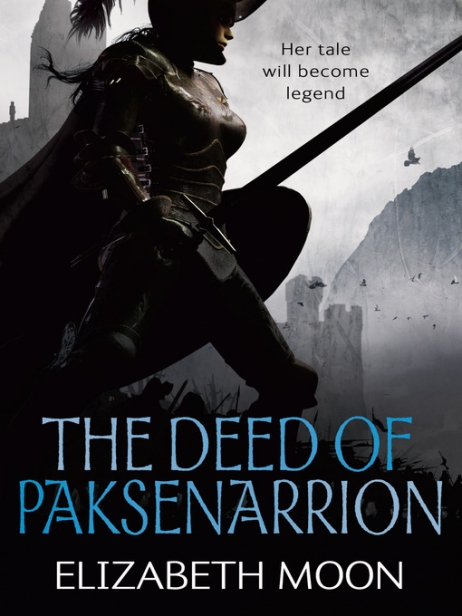 The Deed Of Paksenarrion Elizabeth Moon