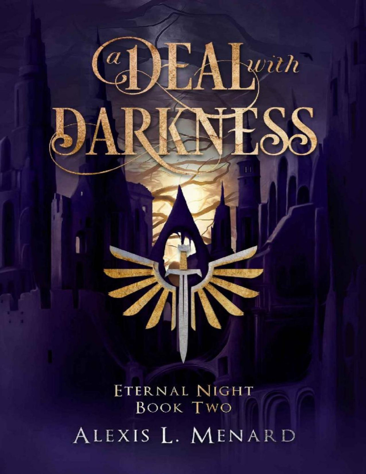 A Deal With Darkness Eternal Night Book 2 Alexis L Menard Mystic Owl