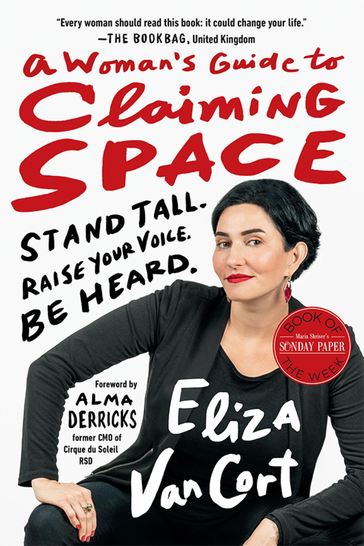 A Womans Guide To Claiming Space Stand Tall Raise Your Voice Be Heard Eliza Vancort