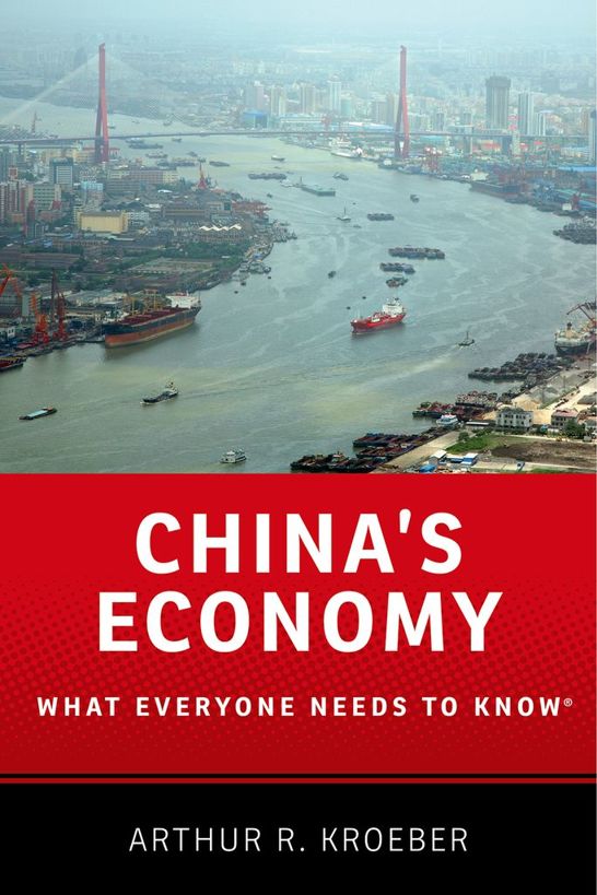 Chinas Economy What Everyone Needs To Know Arthur R Kroeber