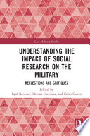 Understanding The Impact Of Social Research On The Military Reflections And Critiques 1st Edition Eyal Benari