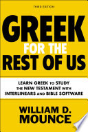Greek For The Rest Of Us Third Edition William D Mounce