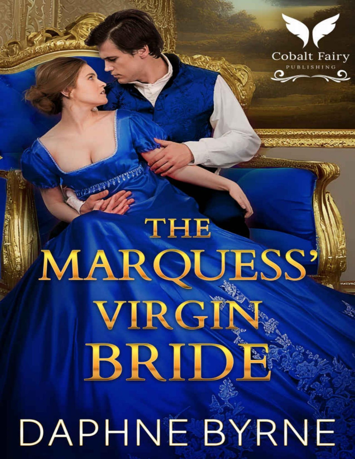 The Marquess Virgin Bride A Steamy Historical Regency Romance Novel Daphne Byrne
