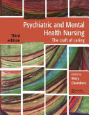 Psychiatric And Mental Health Nursing The Craft Of Caring 3rd Edition Mary Chambers