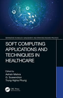 Soft Computing Applications And Techniques In Healthcare Ashish Mishra