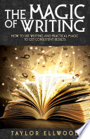 The Magic Of Writing Taylor Ellwood