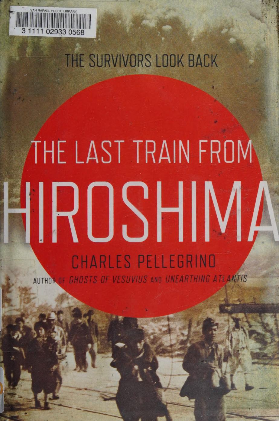 The Last Train From Hiroshima Charles Pellegrino