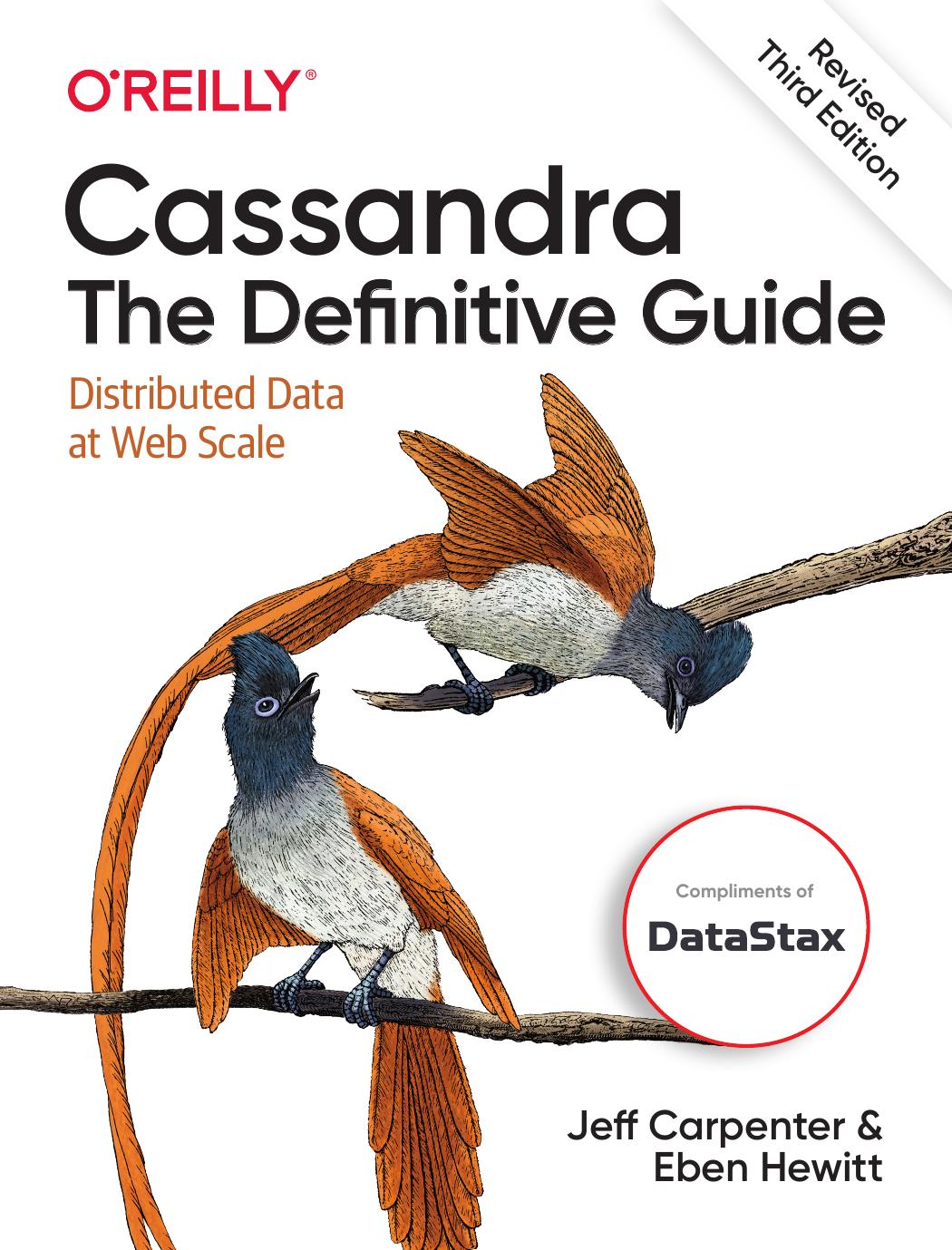 Cassandra The Definitive Guide Revised Third Edition Jeff Carpenter