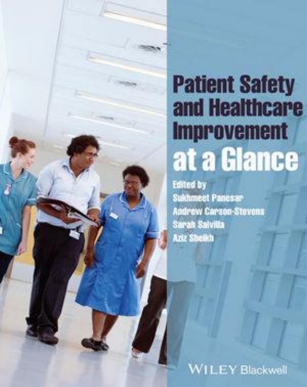 Patient Safety And Healthcare Improvement At A Glance Sukhmeet Panesar