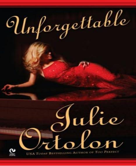 Unforgettable 1st Julie Ortolon