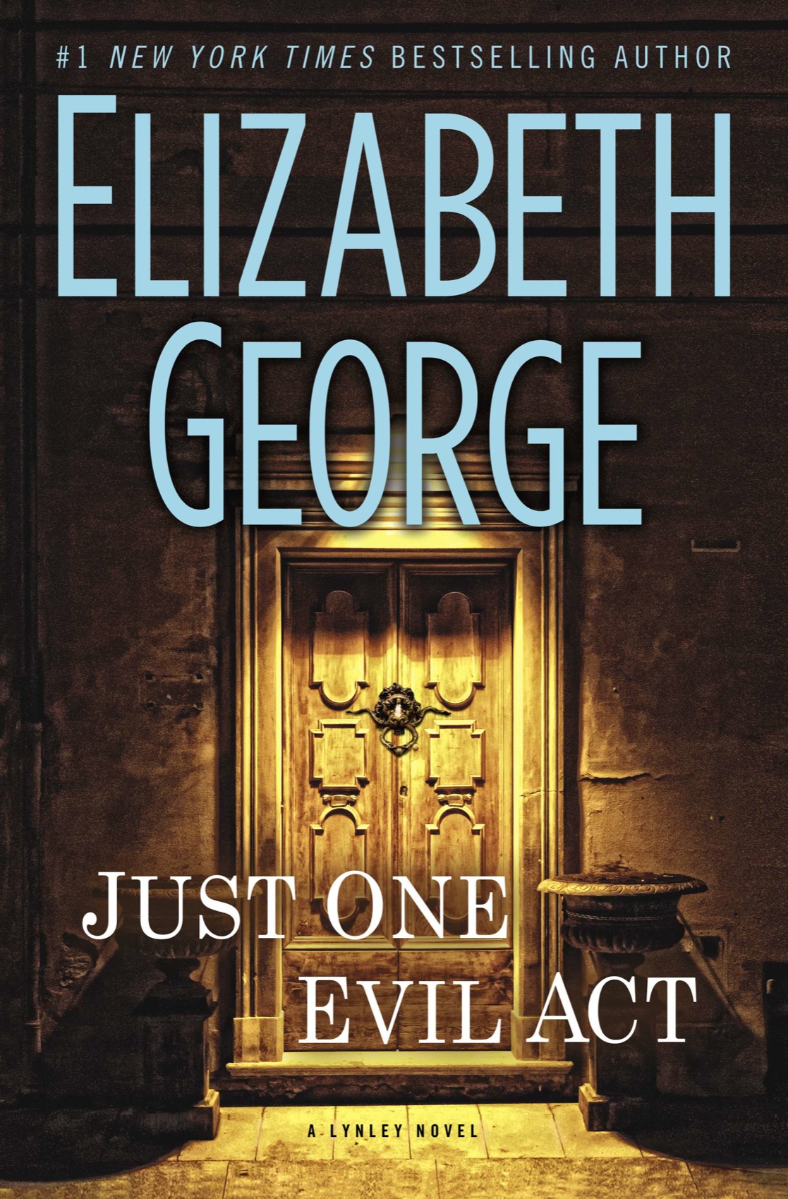 Just One Evil Act Inspector Lynley 18 Elizabeth George