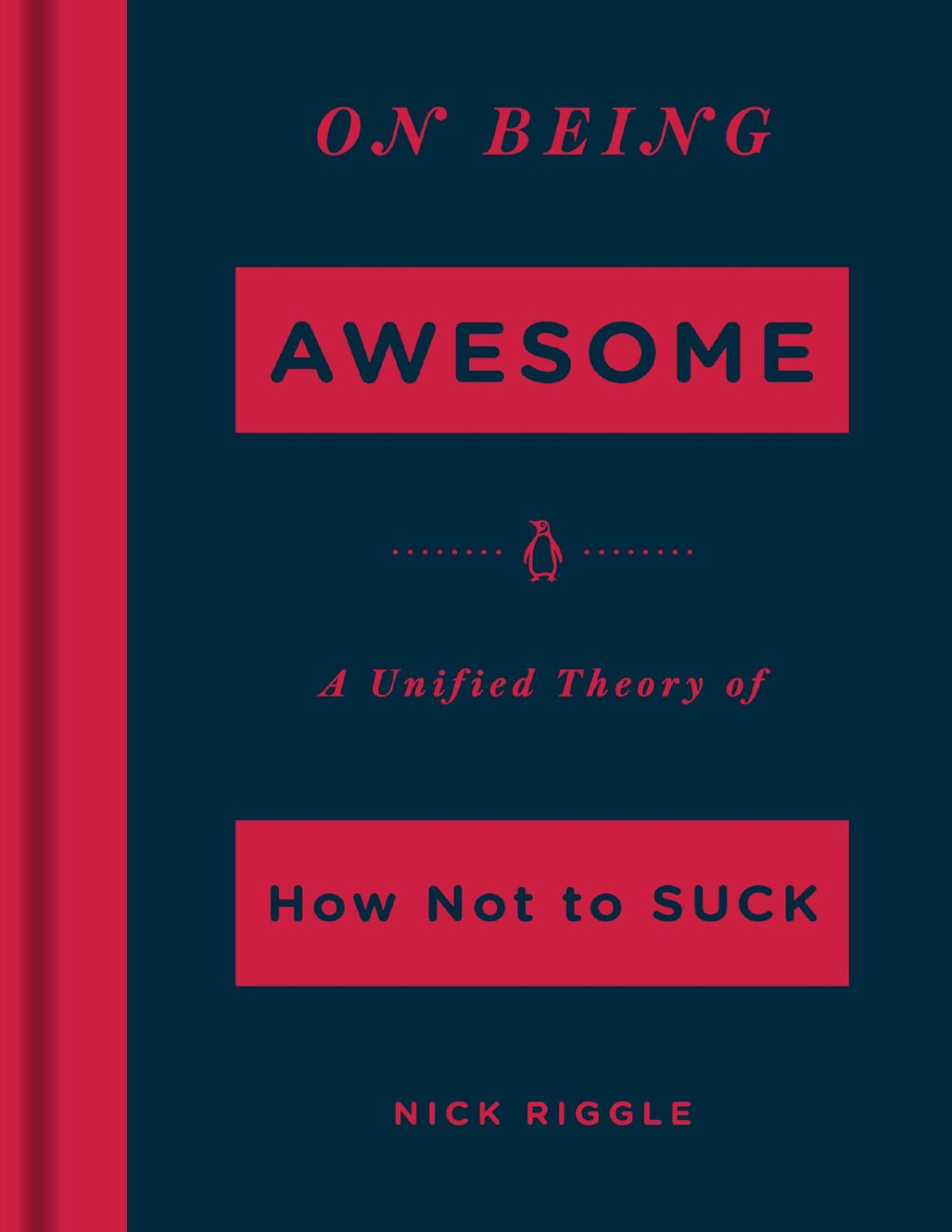 On Being Awesome Nick Riggle