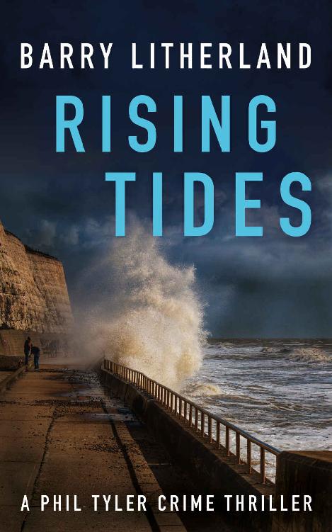 Rising Tides Phil Tyler Thrillers Book 3 Barry Litherland