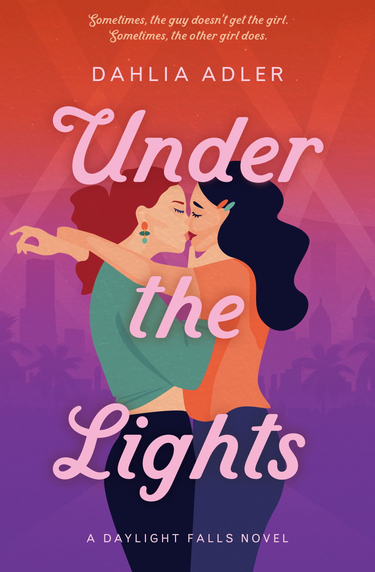 Under The Lights Daylight Falls Book 2 Dahlia Adler
