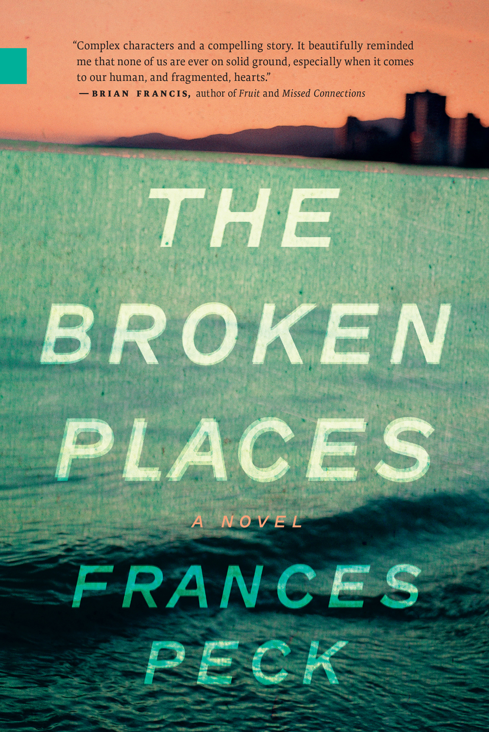 The Broken Places Frances Peck