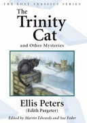 The Trinity Cat And Other Mysteries Ellis Peters Edith Pargeter