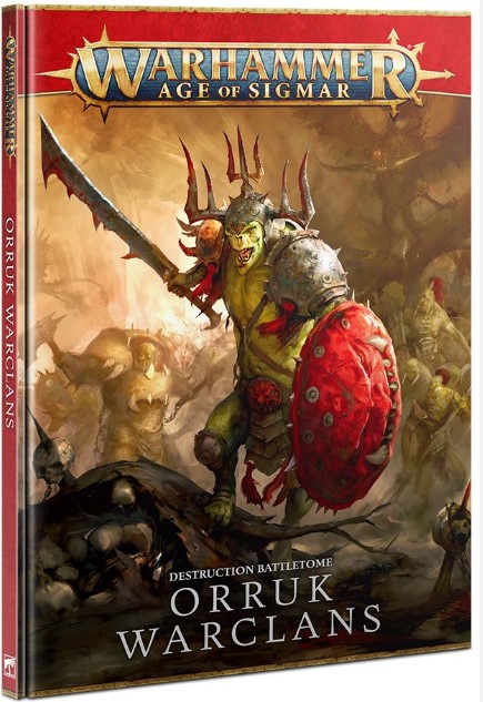 Warhammer Age Of Sigmar Battletome Orruk Warclans Games Workshop Ltd