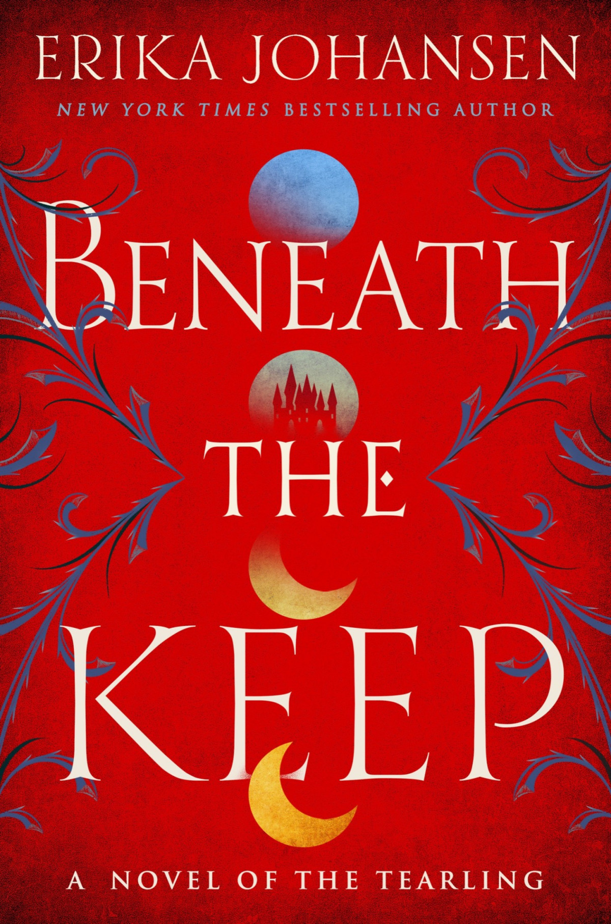 Beneath The Keep Prequel To The Tearling Erika Johansen