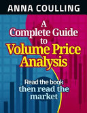 A Complete Guide To Volume Price Analysis Anna Coulling
