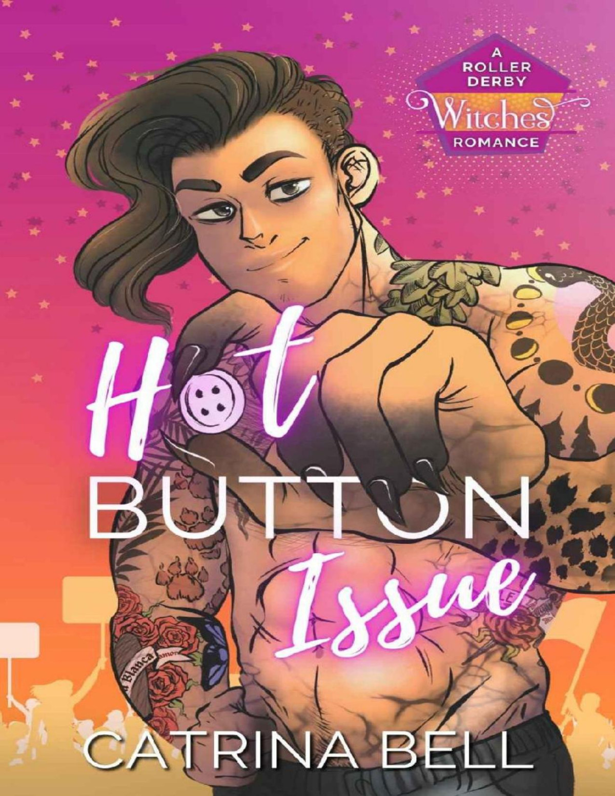 Hot Button Issue An Opposites Attract Paranormal Romance Novella Roller Derby Witches Catrina Bell