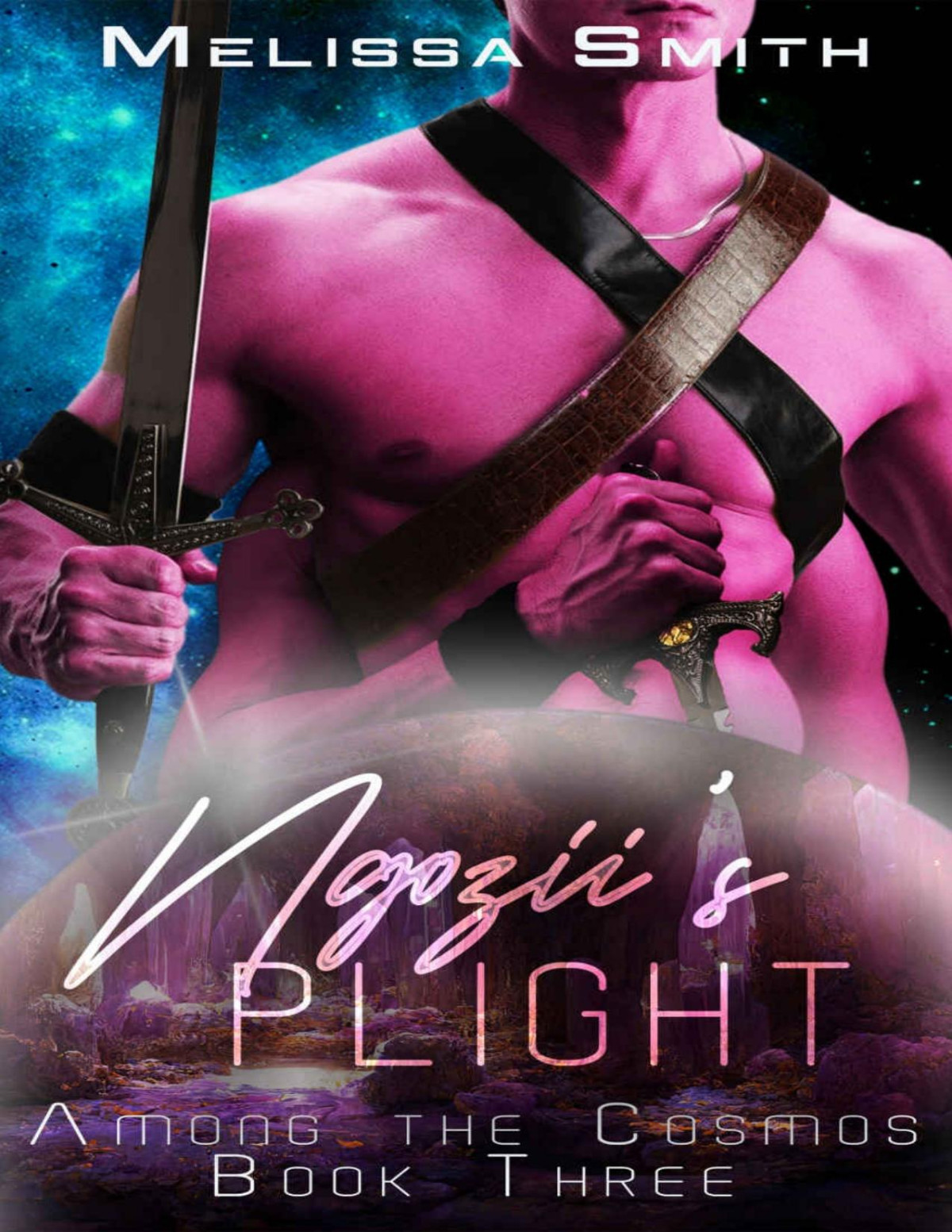Ngoziis Plight Among The Cosmos Book 3 Melissa Smith