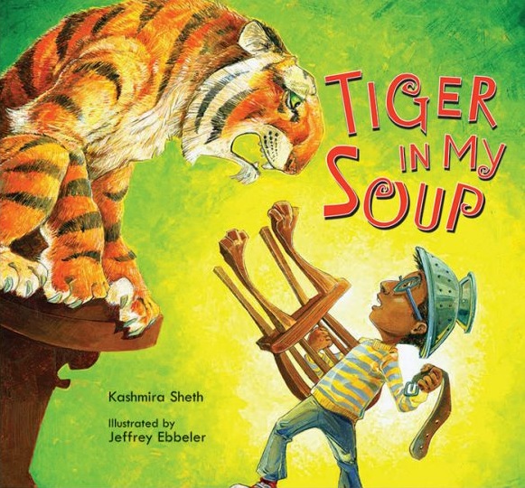 Tiger In My Soup Kashmira Sheth