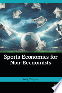 Sports Economics For Noneconomists 1st Edition Wray Vamplew