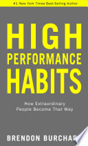 High Performance Habits 1st Edition Brendon Burchard